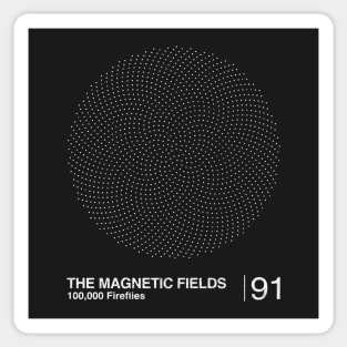 The Magnetic Fields / Minimalist Graphic Fan Artwork Design Sticker